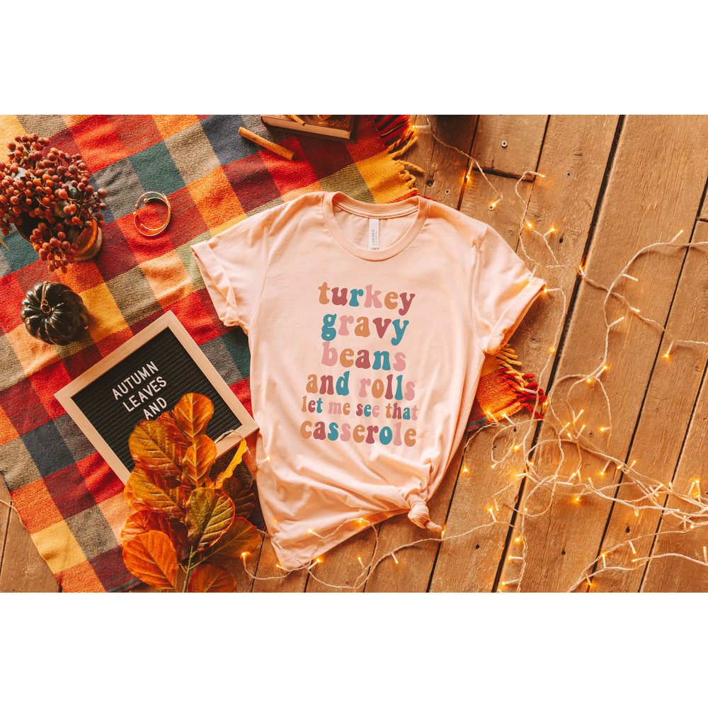 Thanksgiving Shirt, Funny Thanksgiving Shirt, Thanksgiving Dinner Shirt, Thanksgiving Family Shirts, Thanksgiving Crew Shirt, Fall Shirt - 4.jpg