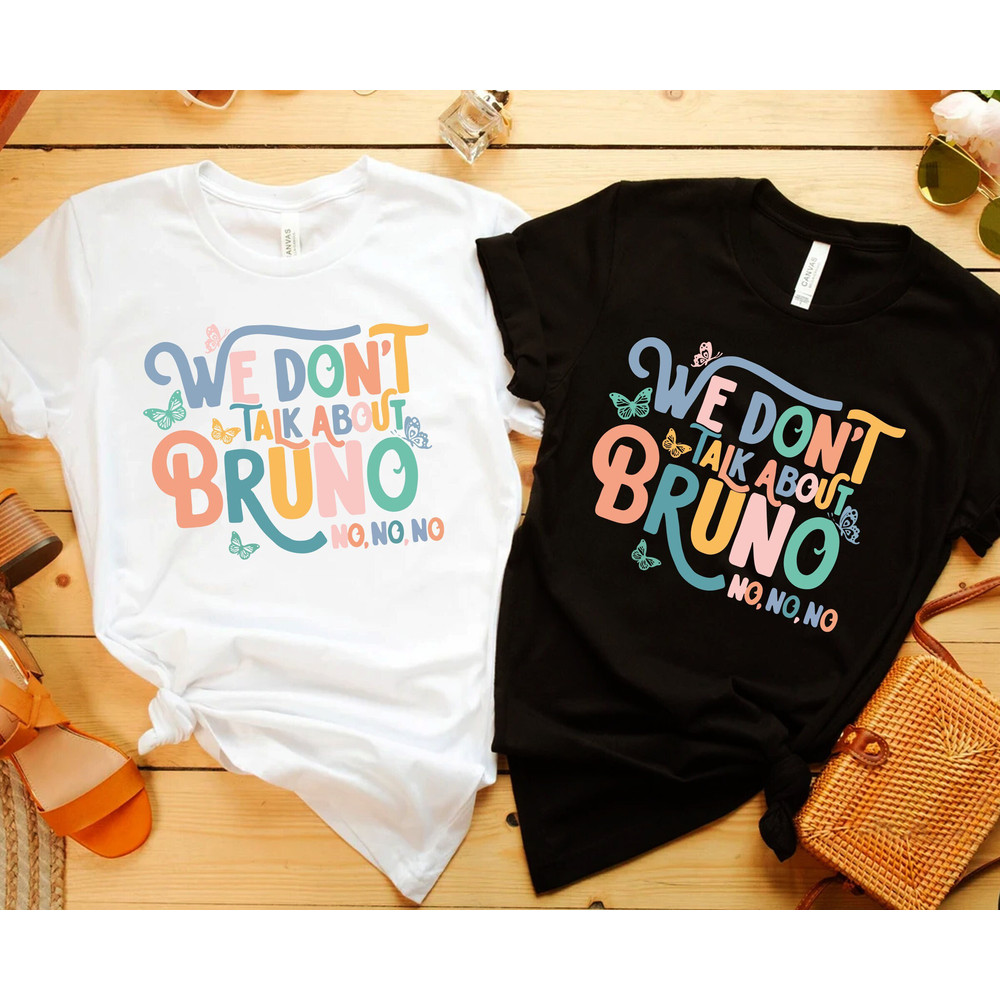 We Don't Talk About Bruno Shirt, Disney Encanto Shirt, Madrigal Family, Family Matching Shirt, Encanto Family Shirt, Encanto Shirt - 1.jpg
