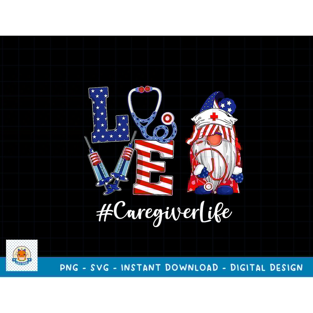 Love Caregiver Life Nurse Gnome American Flag 4th Of July T-Shirt copy.jpg