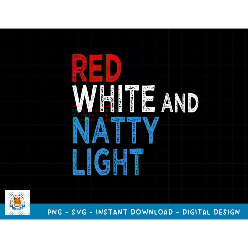 Red White & Natty-Light For Men Women Beer Lovers amusing T-Shirt copy.jpg