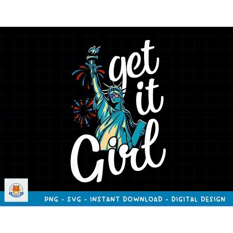 Statue of Liberty Get It Girl American Flag 4th of July T-Shirt copy.jpg