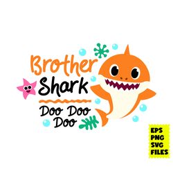brother shark svg, shark svg, baby shark svg, birthday shark svg, cartoon svg, eps png digital file
