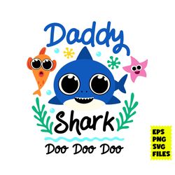 daddy shark svg, daddy svg, shark svg, baby shark svg, birthday shark svg, cartoon svg, eps png digital file