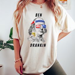 ben drankin funny 4th of july shirt, usa presiden