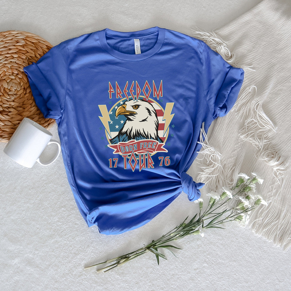 Freedom Born Free Tour 1776 Shirt,4th of July Shirt,Independence Day Shirt,USA Patriotic Tee,4th of July Party Shirt,Freedom Tee,America Tee - 2.jpg