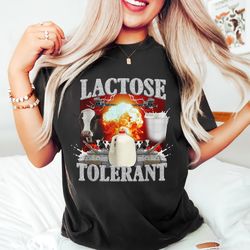 lactose intolerant, weird shirt, specific shirt