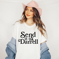send it to darrell sweatshirt, team ariana shirt