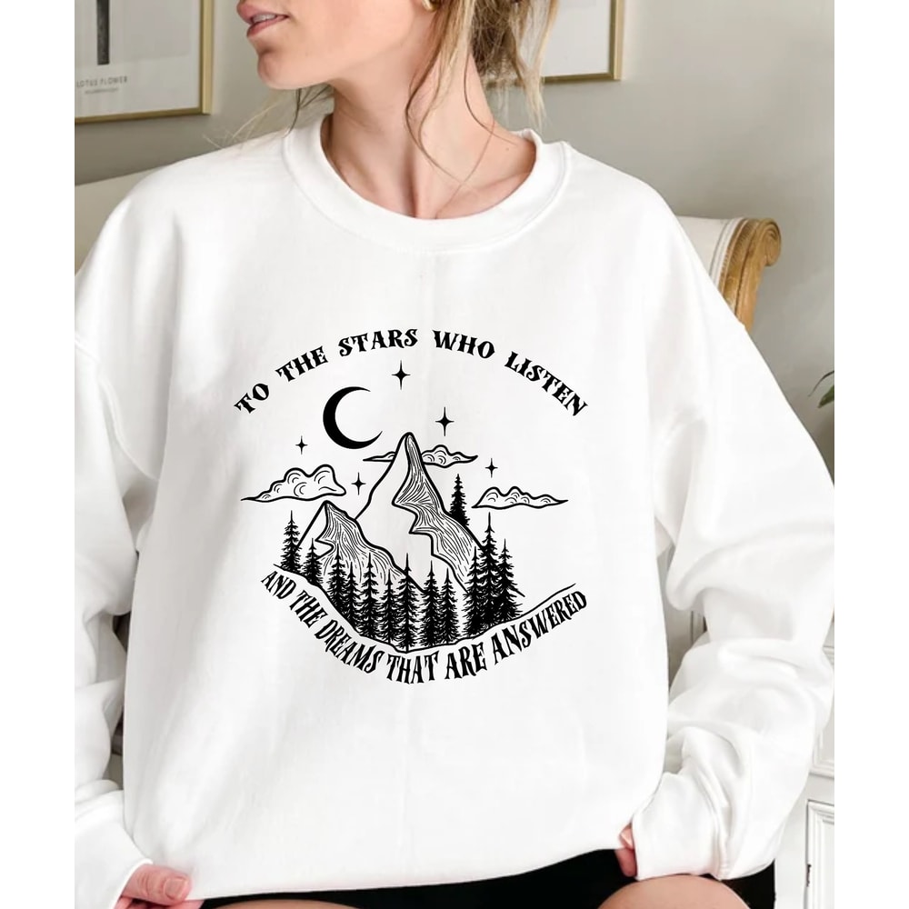 To The Stars Who Listen Shirt, Acotar Shirt, Court of Thorns and Roses Tee, Dream Shirt, Stars Shirt, Night Court Tee, Acotar Velaris Shirt - 2.jpg