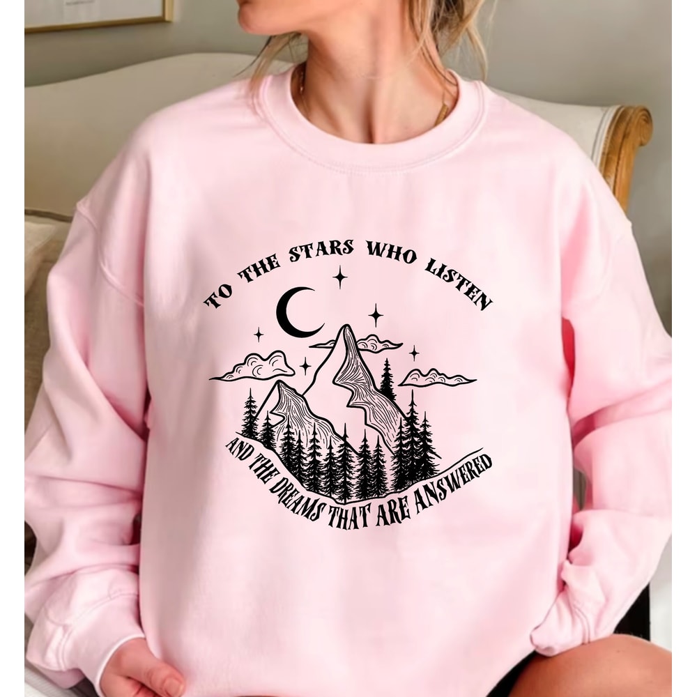 To The Stars Who Listen Shirt, Acotar Shirt, Court of Thorns and Roses Tee, Dream Shirt, Stars Shirt, Night Court Tee, Acotar Velaris Shirt - 3.jpg