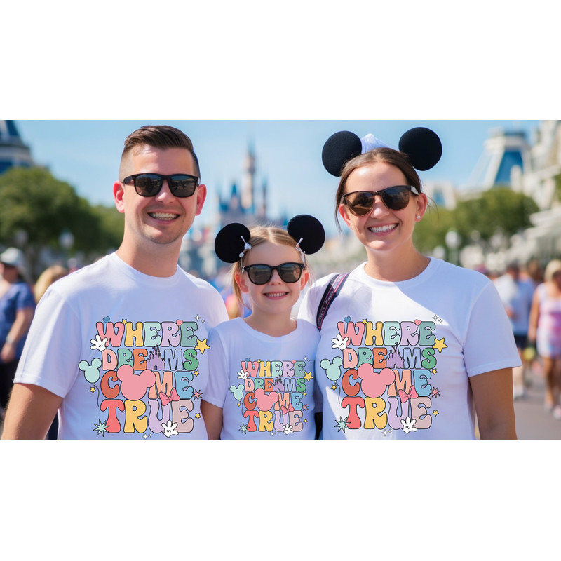 Where Dreams Come True, Aesthetic Disney Shirt, Disney Aesthetic shirt, Disneyworld Shirt, Disney Woman Shirt, Colorful Disney Family Shirt - 2.jpg