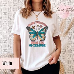 grow through what you go through motivational t-shirt, motivational saying shirt, mot