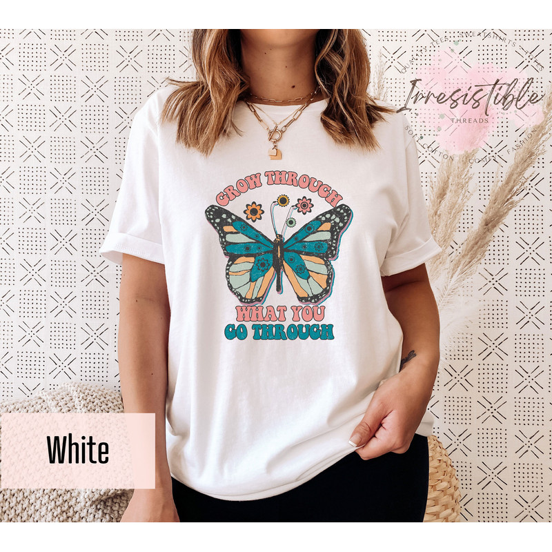 Grow Through What You Go Through Motivational T-Shirt, Motivational Saying Shirt, Motivational Butterfly Shirt, Colorful Butterfly Shirt - 1.jpg