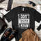 I don&x27;t think, I know! Classic T-Shirt 11_Shirt_Black.jpg