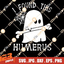 I Found This Humerus, Bone Joke, Halloween HD Digital Download | SVG, PNG | Silhouette, Cricut Cut File