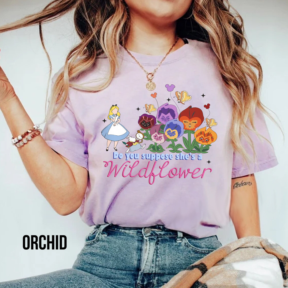 Comfort Colors Do you suppose she's a wildflower, Alice in wonderland shirt, Epcot flower & garden festival shirt, Comfort Disneyland Shirt - 3.jpg