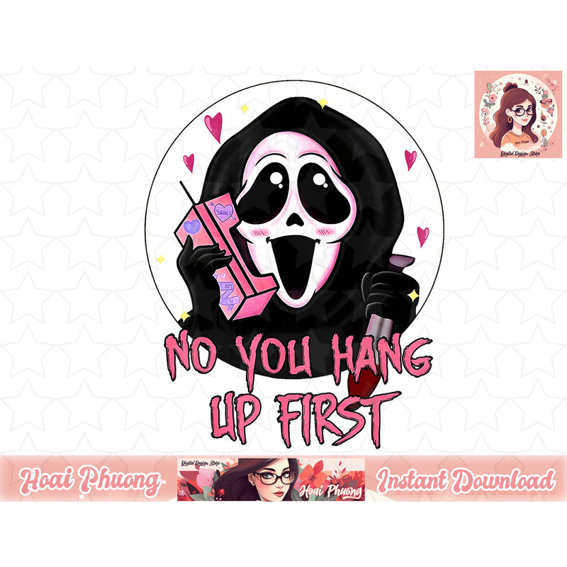 No You Hang Up First Ghost Calling Halloween png, instant download.jpg