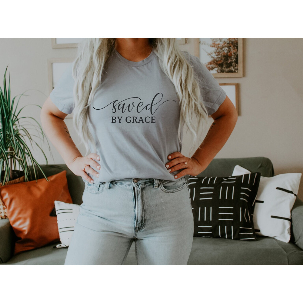 Saved By Grace Jesus Shirt Christian Shirts Religious Gifts Jesus Jesus Jesus Christians T Shirts Jesus Apparel Faith Based T Shirts - 1.jpg
