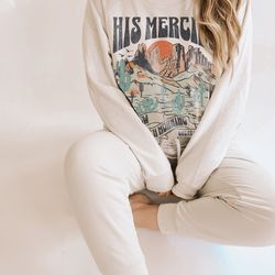 trendy christian sweatshirt his mercies are new bi