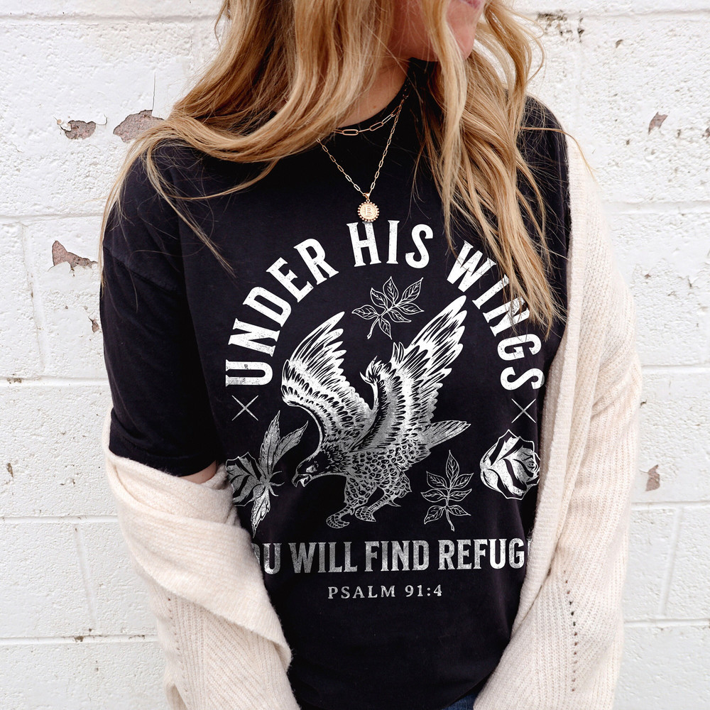 Under His Wings You Will Find Refuge Christian Homeschool Mama Shirt Gift for Her Christian Apparel Trendy Oversized Shirt God is Good Shirt - 1.jpg