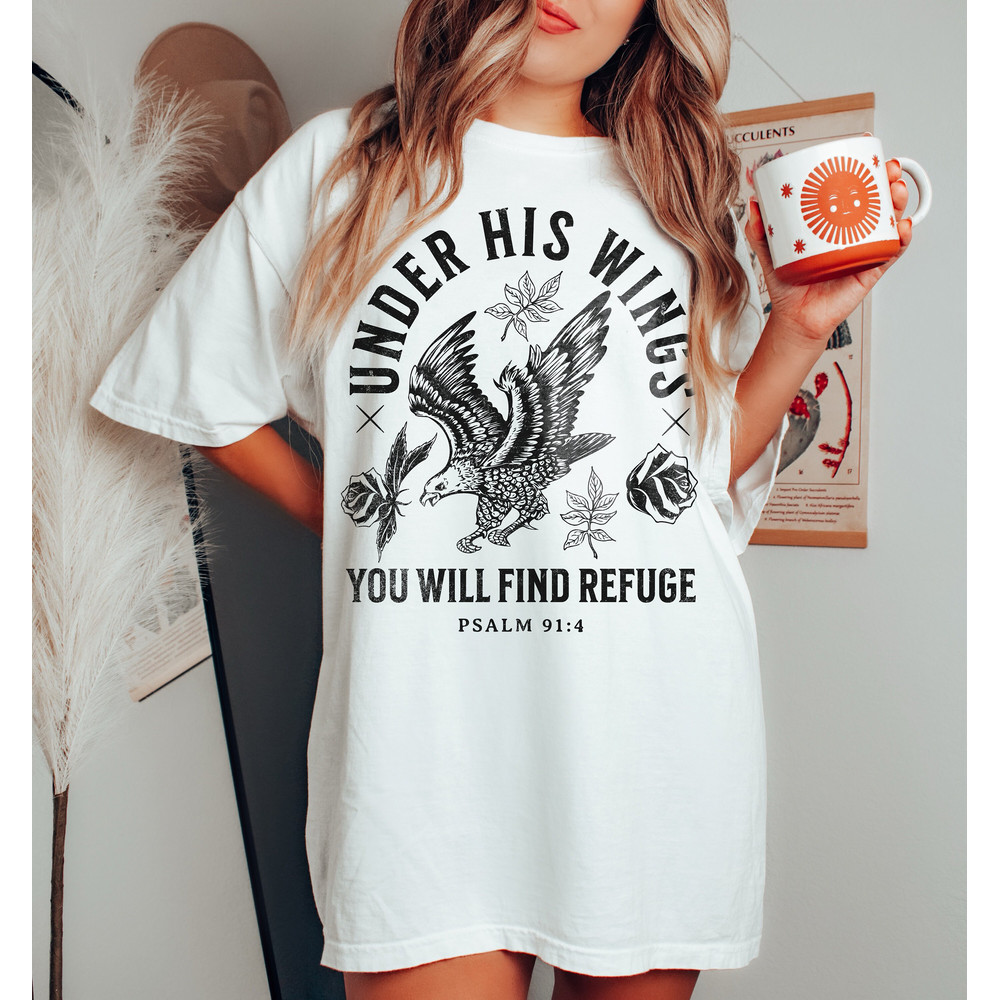Under His Wings You Will Find Refuge Christian Homeschool Mama Shirt Gift for Her Christian Apparel Trendy Oversized Shirt God is Good Shirt - 4.jpg