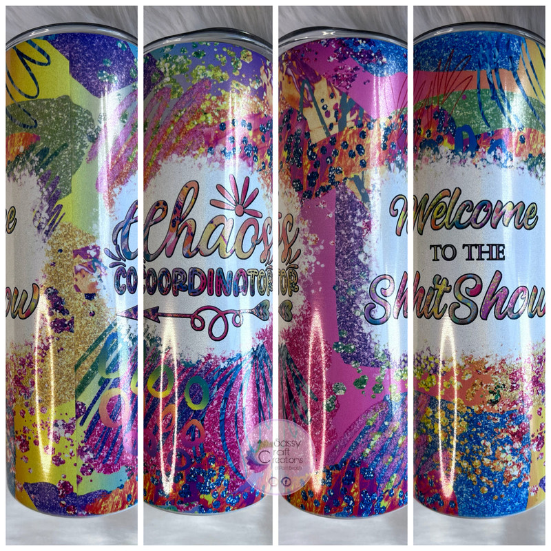 Chaos Coordinator Welcome to the Shitshow Tumbler - Tumblers.jpg