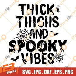 Thick Thighs and Spooky Vibes - Halloween SVG - Workout SVG - Digital Download - PNG dxf jpg - Witch svg - Halloween