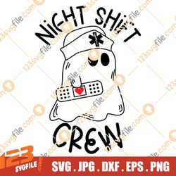 Night Shift Crew Svg Png, Nurse Halloween Svg, Spooky Nurse Svg, Halloween Nurse Svg, Halloween Shirt Svg, Halloween