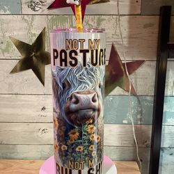 not my pasture tumbler, not my pasture skinny tumbler