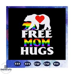 free mom hugs, bear svg, rainbow svg, leseither way, lesbian gift, lgbt shirt, lgbt pride, gay pride svg, lesbian gifts,