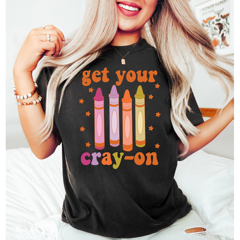 Get Your Cray-on Shirt, Distressed Teacher Shirt, Funny Teacher Shirt, Preschool Teacher, Cute Teacher Shirts, Trendy Retro Teacher Shirt - 1.jpg