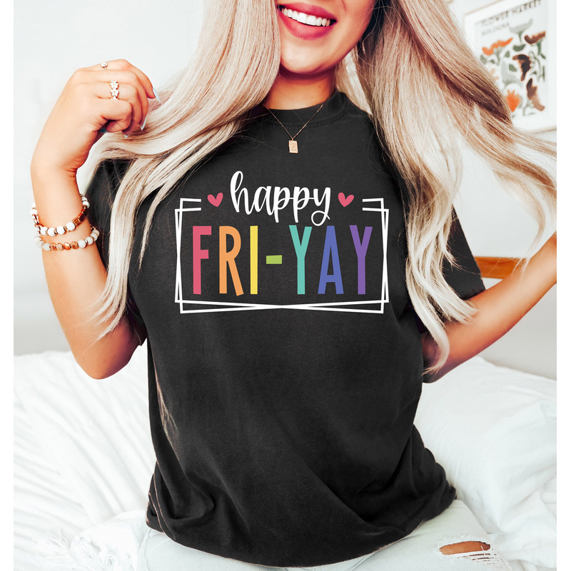 Fri-Yay Shirt, Teacher Tee, Friday Weekend Shirt, Funny Teacher Saying Shirt, Gift for Teacher, Friyay Teacher TShirt, Teacher team Tee - 1.jpg