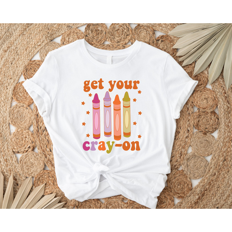 Get Your Cray-on Shirt, Distressed Teacher Shirt, Funny Teacher Shirt, Preschool Teacher, Cute Teacher Shirts, Trendy Retro Teacher Shirt - 2.jpg