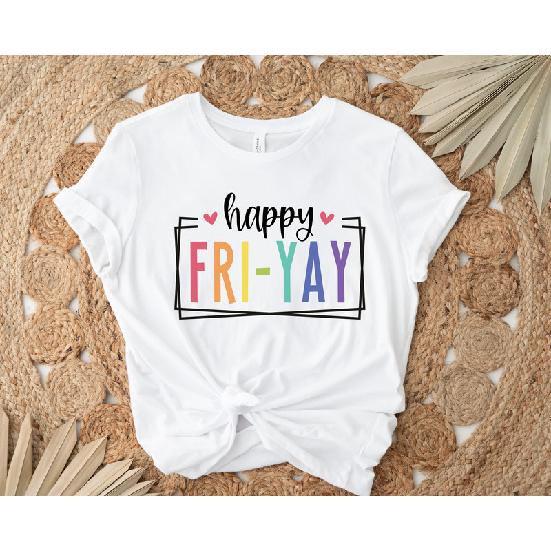 Fri-Yay Shirt, Teacher Tee, Friday Weekend Shirt, Funny Teacher Saying Shirt, Gift for Teacher, Friyay Teacher TShirt, Teacher team Tee - 2.jpg