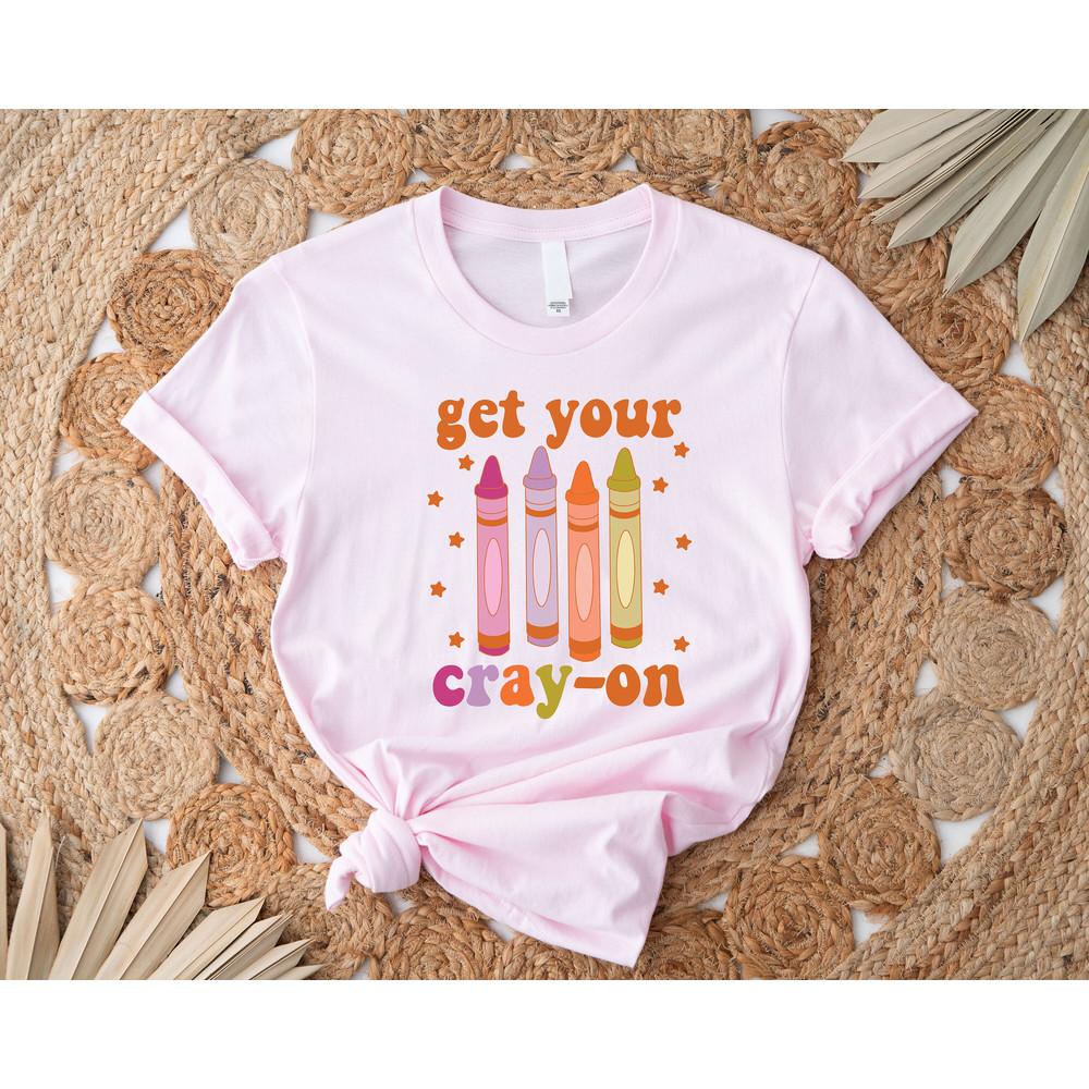 Get Your Cray-on Shirt, Distressed Teacher Shirt, Funny Teacher Shirt, Preschool Teacher, Cute Teacher Shirts, Trendy Retro Teacher Shirt - 4.jpg