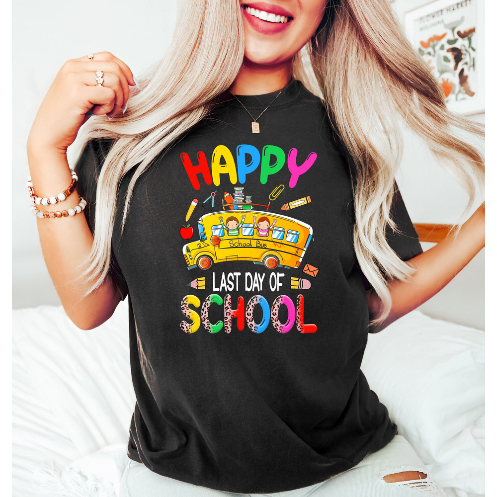 Last Day of School Shirt, Happy Last Day of School Shirt, Summer Break Shirt, Teacher Shirt,Teacher Shirt, Teacher Life Shirt, School Shirts - 1.jpg