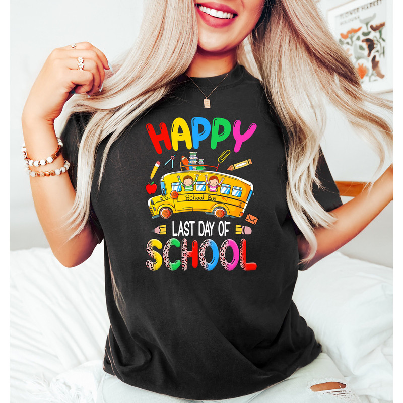Last Day of School Shirt, Happy Last Day of School Shirt, Summer Break Shirt, Teacher Shirt,Teacher Shirt, Teacher Life Shirt, School Shirts - 1.jpg