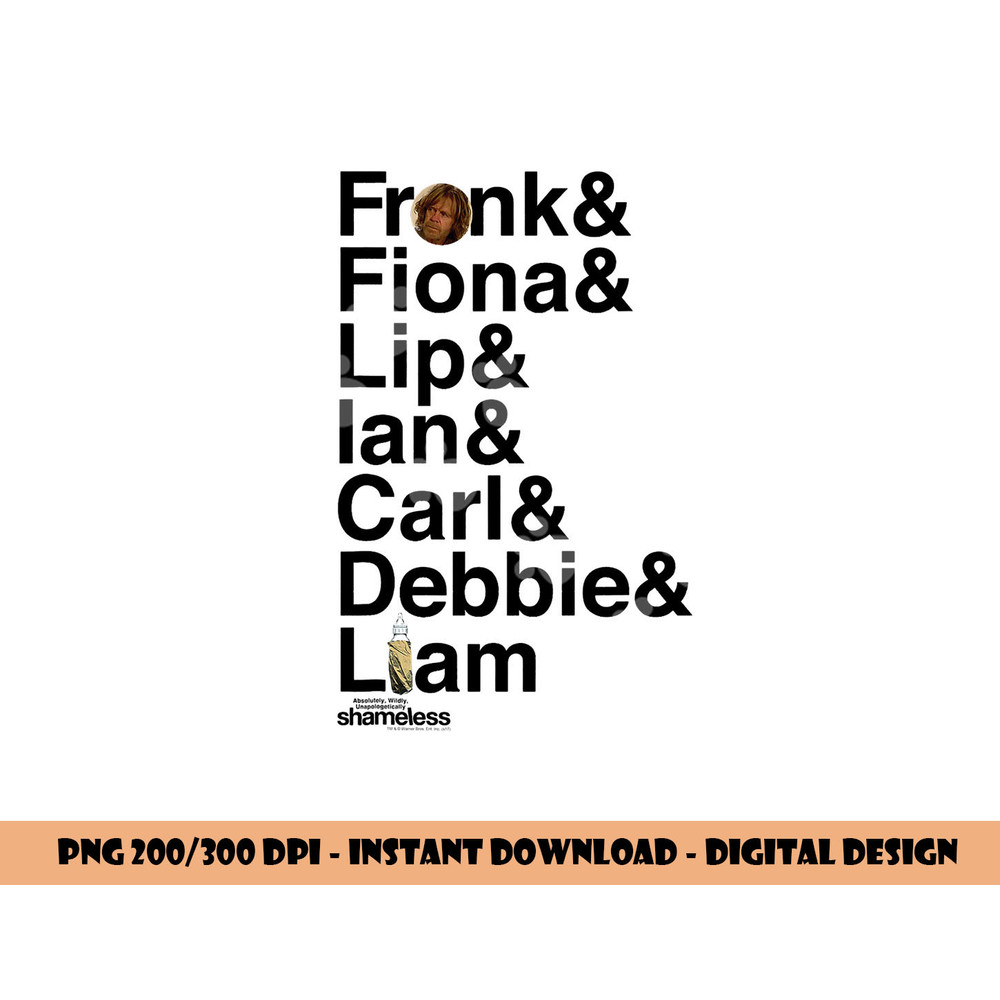 Shameless Family png, sublimation .jpg