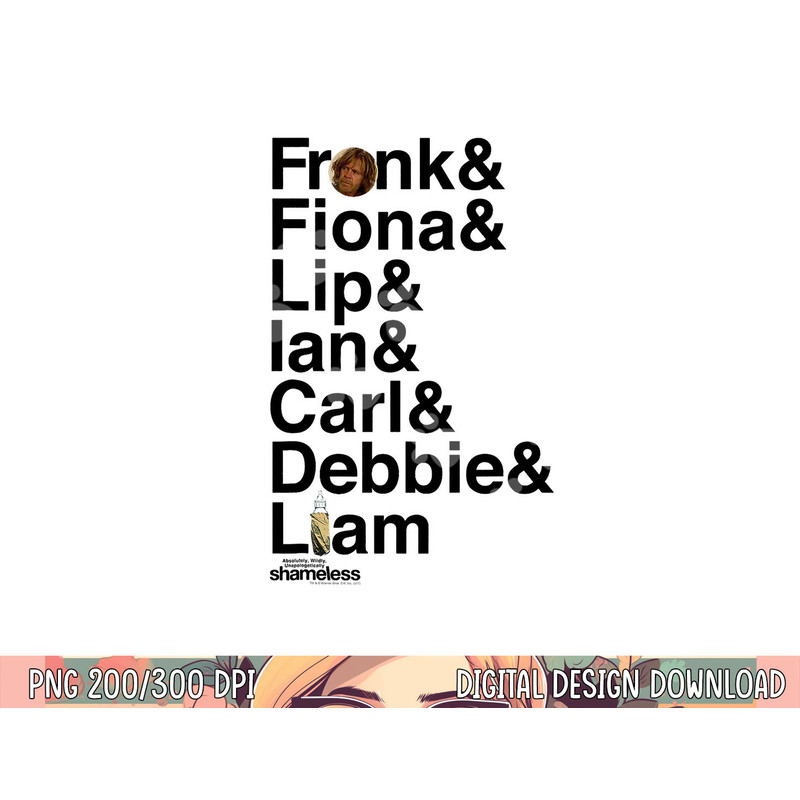 Shameless Family png, sublimation .jpg