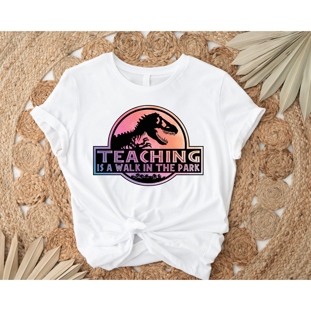 Teaching is a Walk in the Park, Field Trip Shirts for Teachers, Teacher Shirt, Kindergarten Teacher Tee, Teacher Appreciation, Teacher Tee - 2.jpg