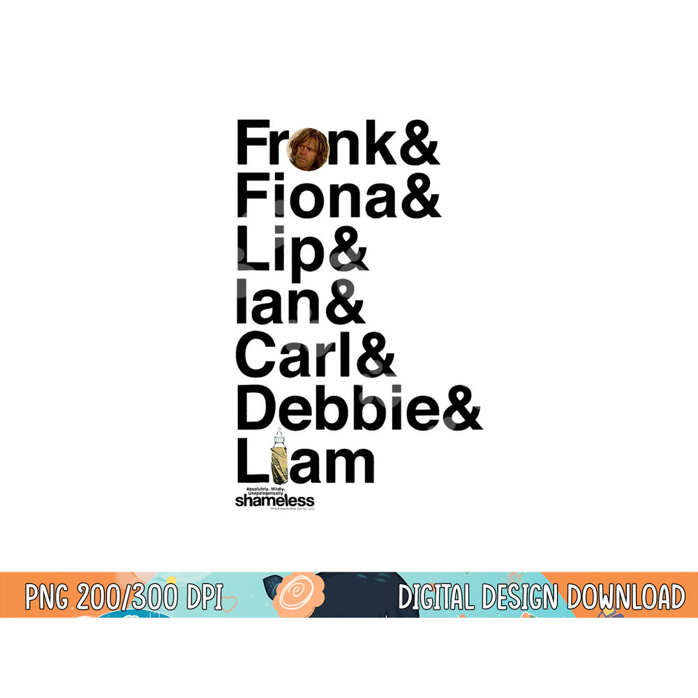 Shameless Family png, sublimation .jpg