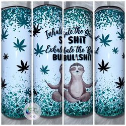 stoner sloth weed tumbler, stoner sloth weed skinny tumbler
