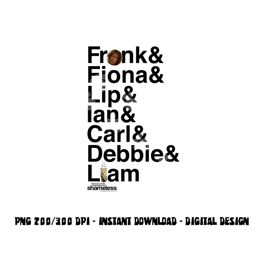 Shameless Family Longsleeve T Shirt Long Sleeve png, sublimation .jpg