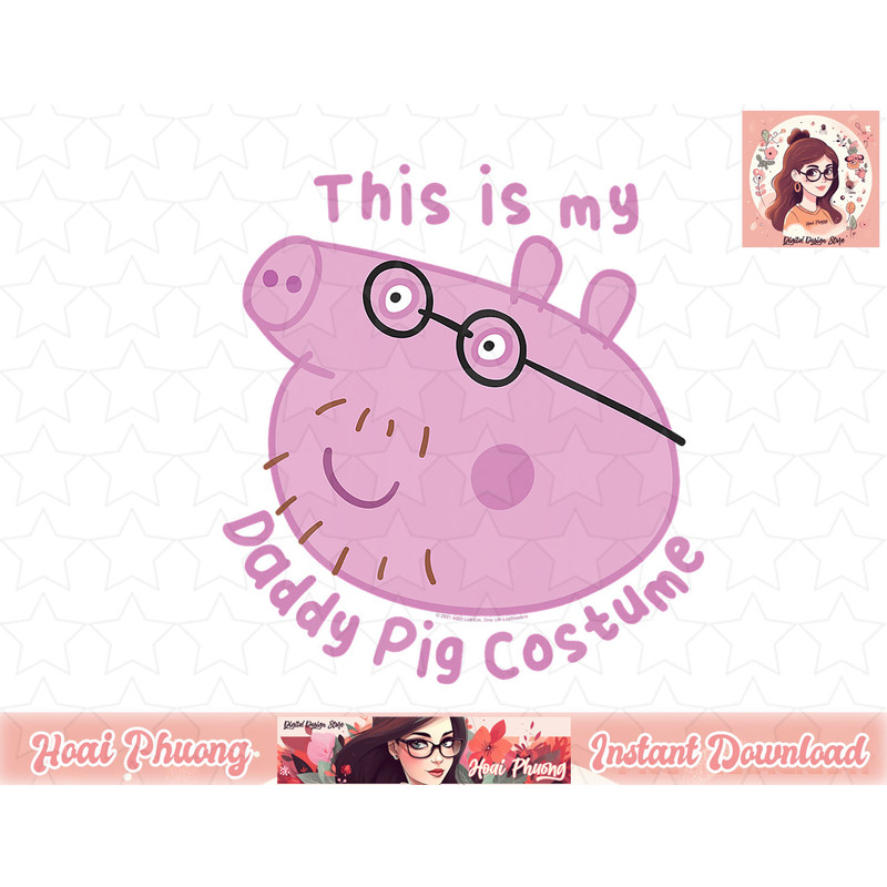 Peppa Pig Halloween This Is My Daddy Pig Costume png, instant download.jpg