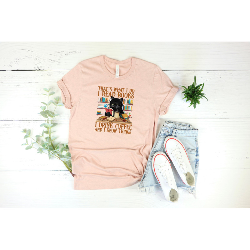 Cute cat and book lover shirt That's What I Do I Read Books I Drink Coffee And I Know Things, Book Lover shirt, Librarian Reading shirt, - 1.jpg