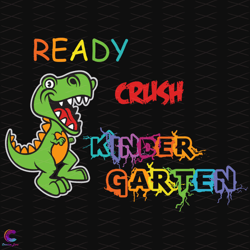 ready crush kindergarten, school svg, teacher svg, graduation svg, back to schoo