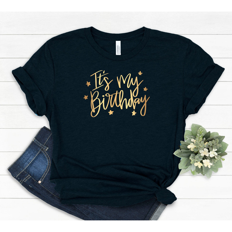 It is My Birthday T-shirtFun Birthday T-ShirtsBirthday Party Shirts Custom Birthday ShirtsHer Birthday ShirtHis Birthday Shirt - 3.jpg