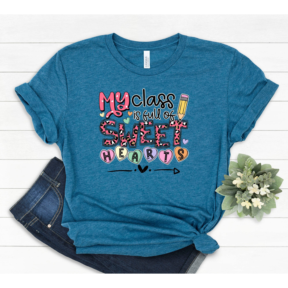 Teacher Valentines Shirt, My Class is Full Of Sweet hearts Sweethearts Shirt, Valentines Day Shirt, Teacher Team Shirts, Teacher Saying, - 2.jpg