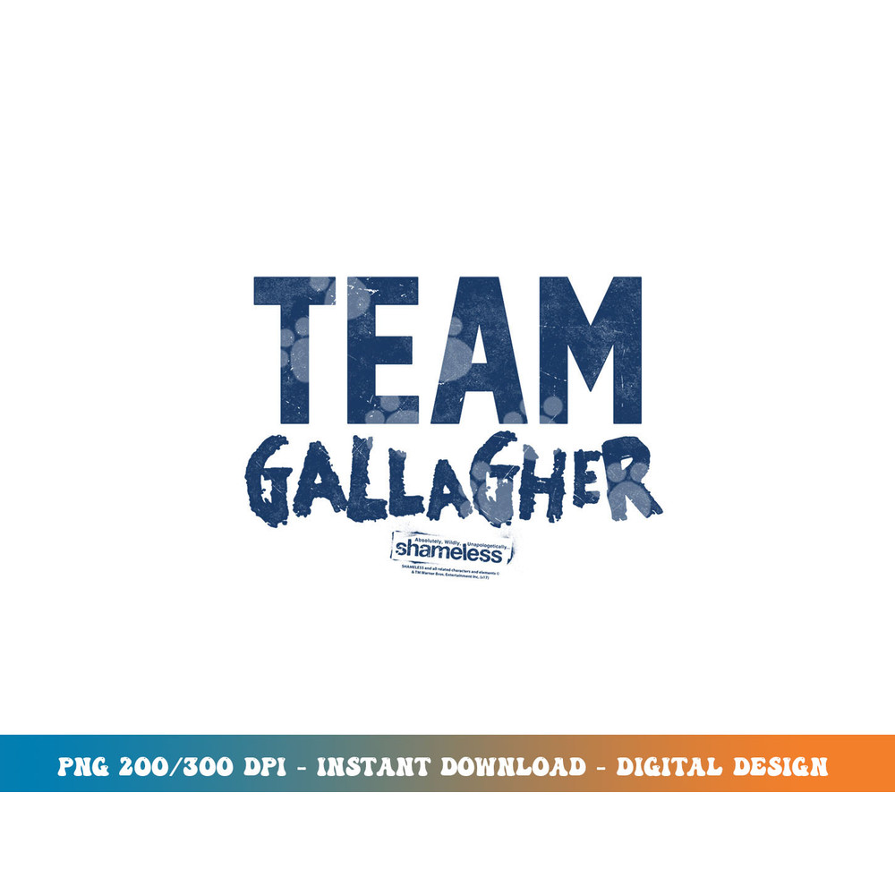 Shameless Team Gallagher Longsleeve T Shirt Long Sleeve png, sublimation.jpg