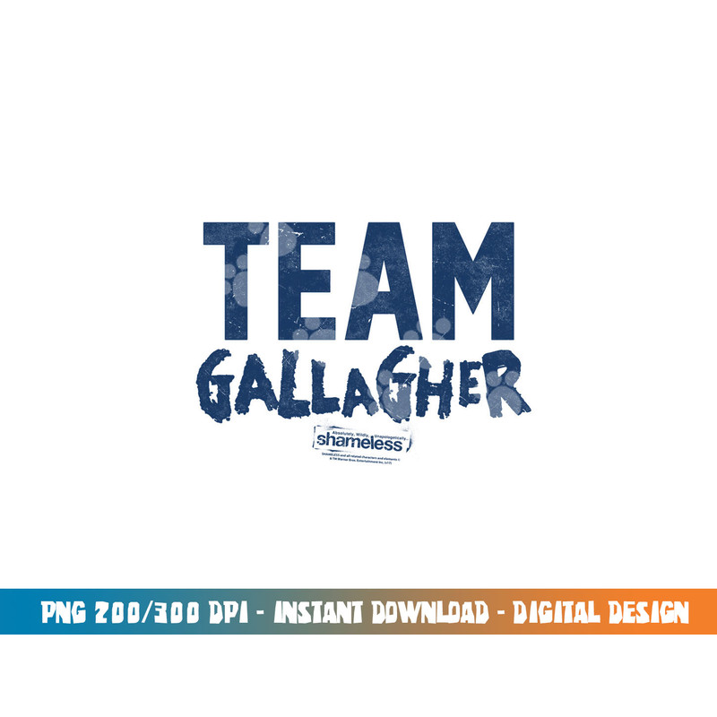 Shameless Team Gallagher Longsleeve T Shirt Long Sleeve png, sublimation .jpg