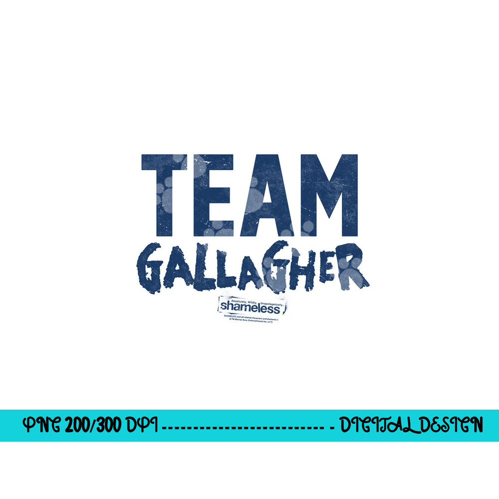 Shameless Team Gallagher Longsleeve T Shirt Long Sleeve png, sublimation .jpg